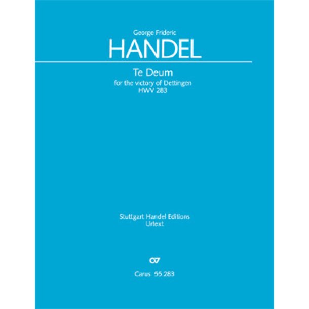 Te Deum for the Victory of Dettingen : Dettinger Te Deum