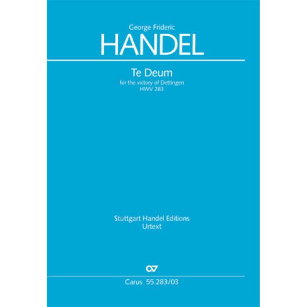 Te Deum For The Victory Of Dettingen : Dettinger Te Deum