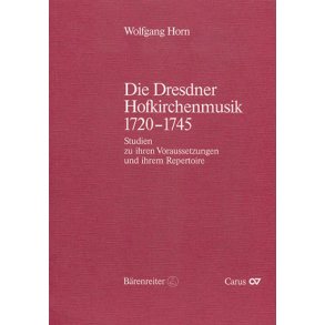 Die Dresdner Hofkirchenmusik 1720-1745