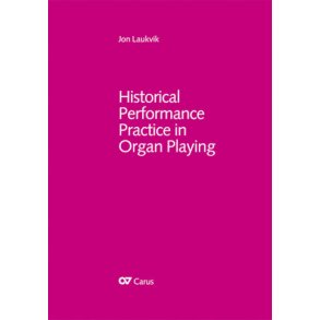 Historical Performance Practice in Organ Playing : Part 1. Baroque and Classical Era