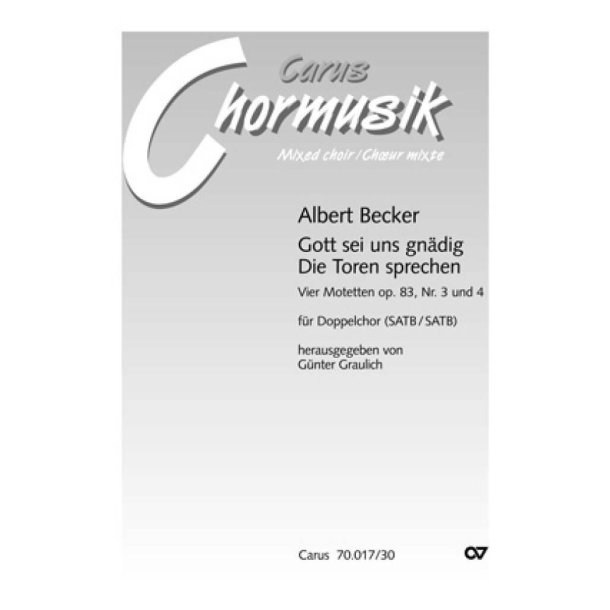 Becker: Gott sei uns gn&auml;dig, Die Toren sprechen