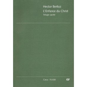L'Enfance du Christ [Die Kindheit Christi] op. 25 : Trilogie sacrée