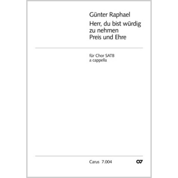 Herr, du bist w&uuml;rdig zu nehmen Preis und Ehre