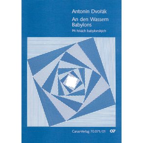An den Wassern Babylons / Pri rekach babylonskych : aus: Biblische Lieder