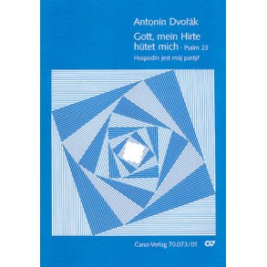 Gott, mein Hirte, hütet mich : Hospodin jest muj pastyr