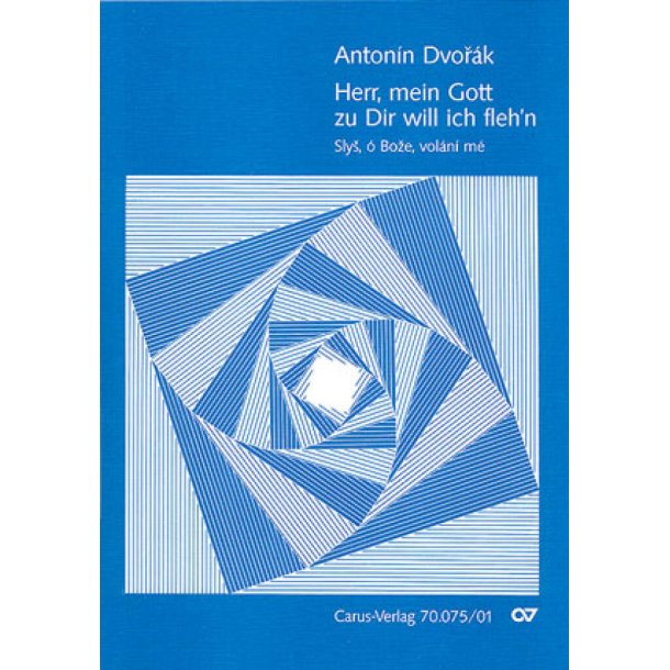 Herr, mein Gott, zu Dir will ich flehn : Slys, o Boze, volani me