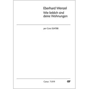 Wie lieblich sind deine Wohnungen : Der 84. Psalm