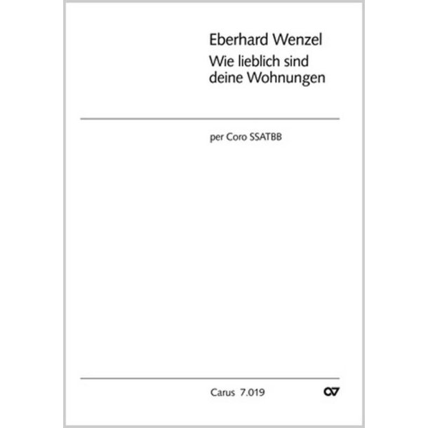 Wie lieblich sind deine Wohnungen : Der 84. Psalm