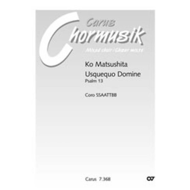 Usquequo Domine : Herr, wie lange willst du mein so gar vergessen