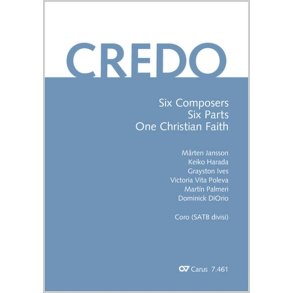 Credo : Six Composers, Six Parts - One Christian Faith