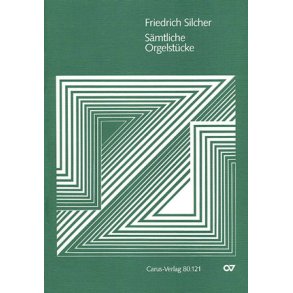 Silcher: Sämtliche Orgelstücke