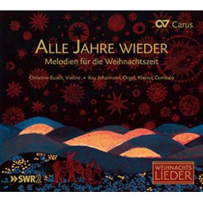 Alle Jahre wieder. Melodien für die Weihnachtszeit