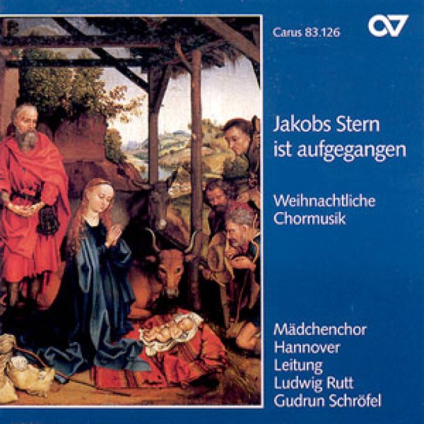 Jakobs Stern ist aufgegangen : Weihnachtliche Chormusik f&uuml;r Frauenchor
