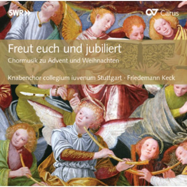 Freut euch und jubiliert : Chormusik zu Advent und Weihnachten