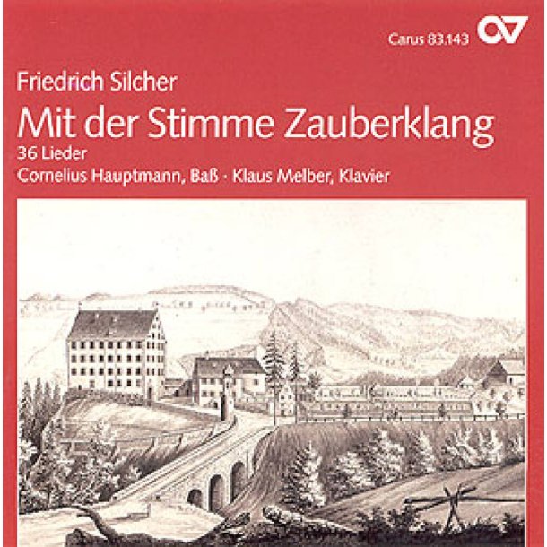 Silcher: Mit der Stimme Zauberklang. 36 Lieder