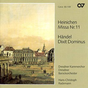 Heinichen: Missa- Händel: Dixit Dominus [Rademann]