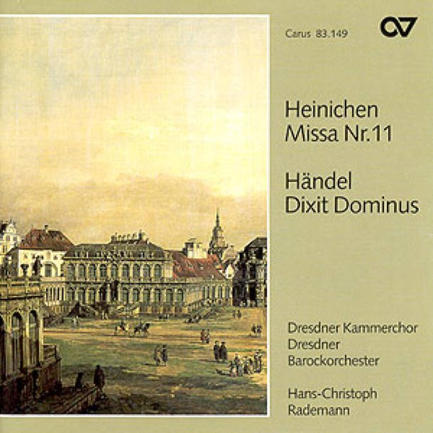 Heinichen: Missa- H&auml;ndel: Dixit Dominus [Rademann]