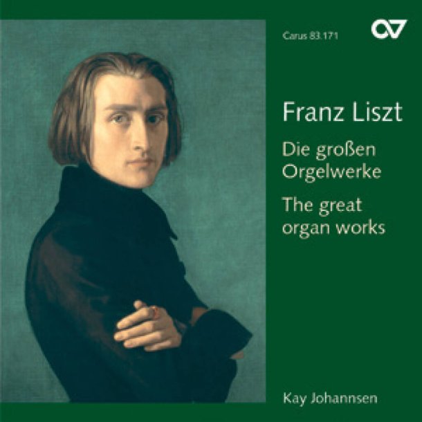 Liszt: Die gro&szlig;en Orgelwerke [Johannsen]