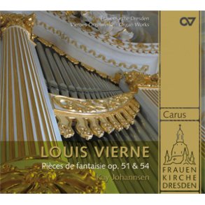 Louis Vierne: Pièces de fantaisie op. 51 + 54