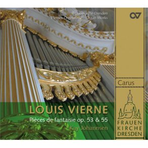 Louis Vierne: Pièces de fantaisie op. 53 + 55