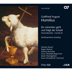 Homilius: Ein Lämmlein geht und trägt die Schuld : Passions-Cantate, nach der Poesie des Herrn Buschmann
