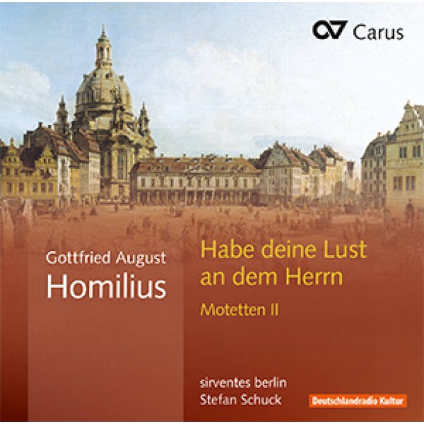 Gottfried August Homilius : Habe deine Lust an dem Herrn. Motetten II