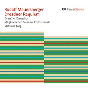 Mauersberger: Dresdner Requiem [Carus Classics]
