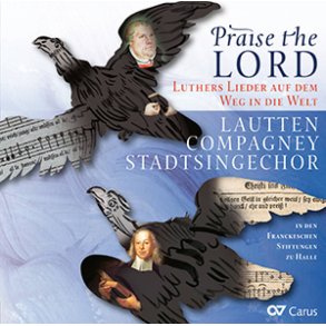 Praise the Lord : Luthers Lieder auf dem Weg in die Welt