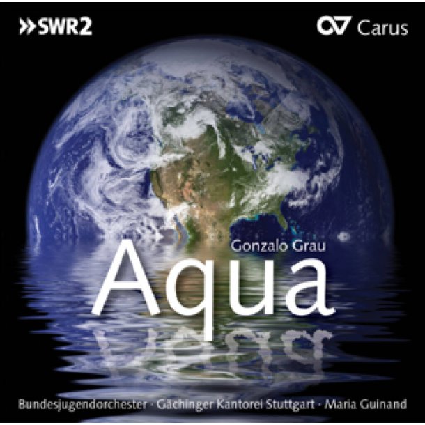Gonzalo Grau: Aqua : Oratorium