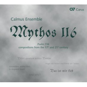 Mythos 116 : Psalm 116 - compositions from the 17th and 21st century