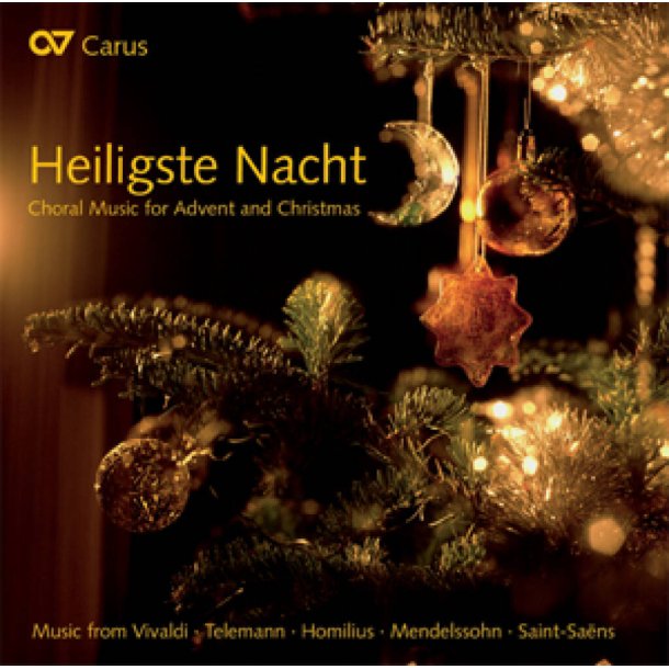 Heiligste Nacht : Choral Music for Advent and Christmas
