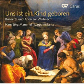 Uns ist ein Kind geboren : Konzerte und Arien zur Weihnacht