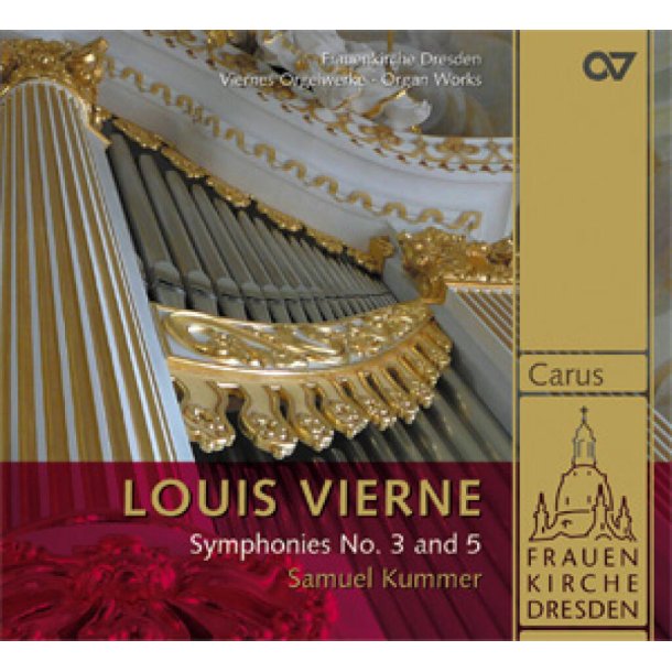 Louis Vierne: Symphonies No. 3 and 5 / Kummer