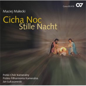 Cicha Noc - Stille Nacht : Polnisches Weihnachtskonzert