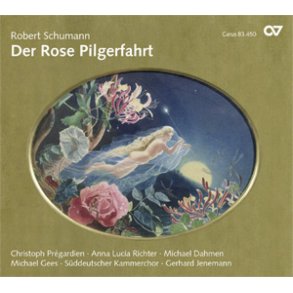 Schumann: Der Rose Pilgerfahrt