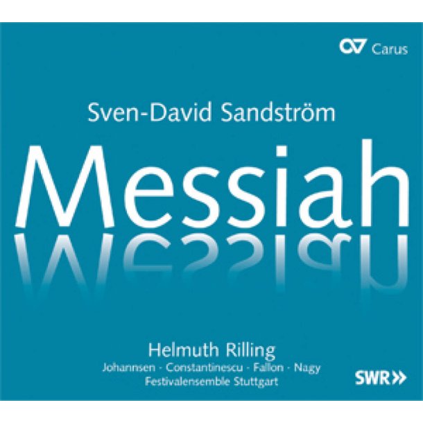 Sven-David Sandstr&ouml;m: Messiah : Helmuth Rilling gewidmet