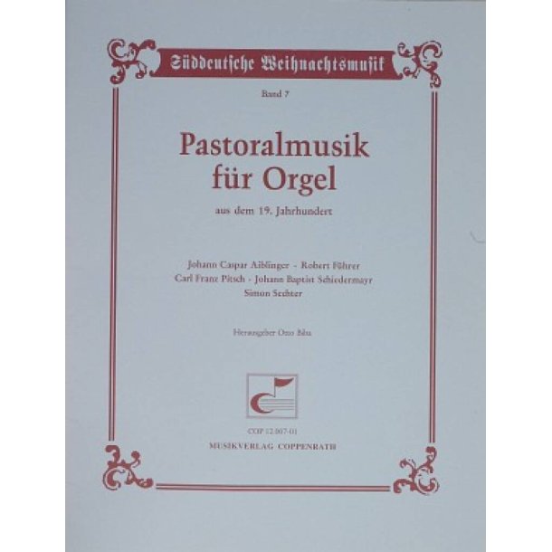 Pastoralmusik f&uuml;r Orgel aus dem 19. Jahrhundert