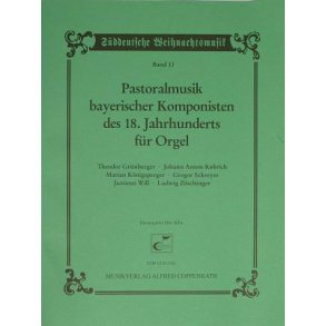 Pastoralmusik bayerischer Komponisten 1