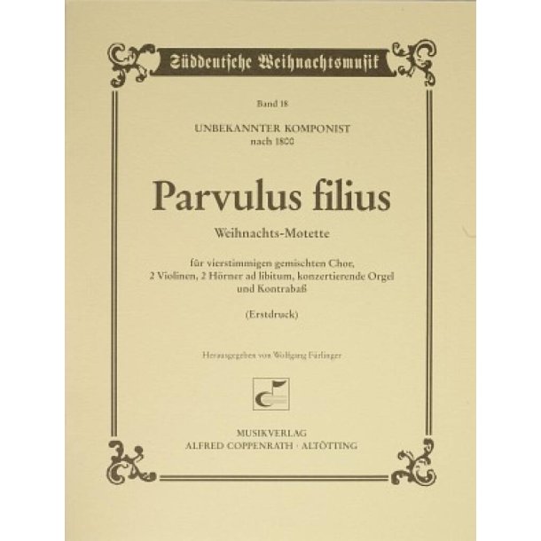 Parvulus filius : Weihnachts-Motette