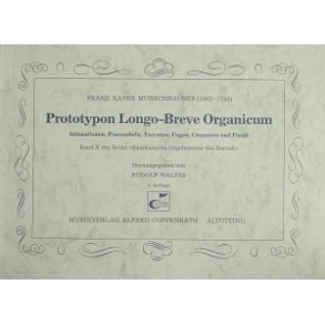 Murschhauser: Prototypon Longo-Breve Organicum