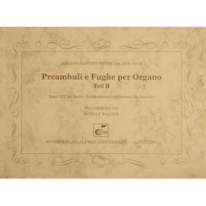 Peyer: Preambuli e Fughe per Organo Teil II