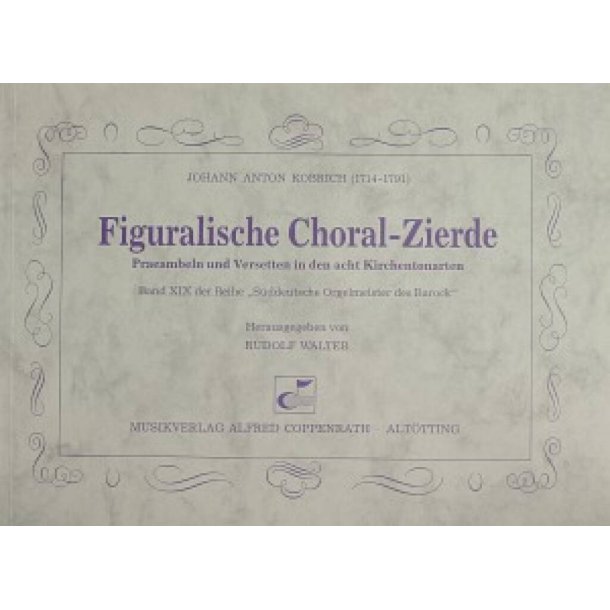 Figuralische Choral-Zierde : Praeambeln und Versetten in den acht Kirchentonarten