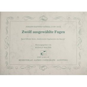 Vanhal: 12 ausgewählte Fugen