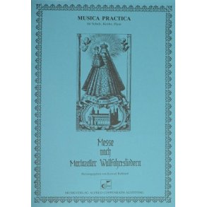 Messe nach Mariazeller Wallfahrtsliedern