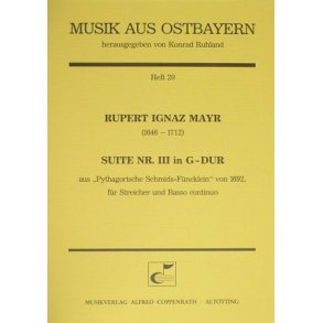 Suite Nr. III in G-Dur : aus: Pythagorische Schmids-Füncklein von 1692
