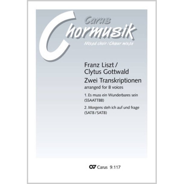Liszt/Gottwald: Zwei Transkriptionen