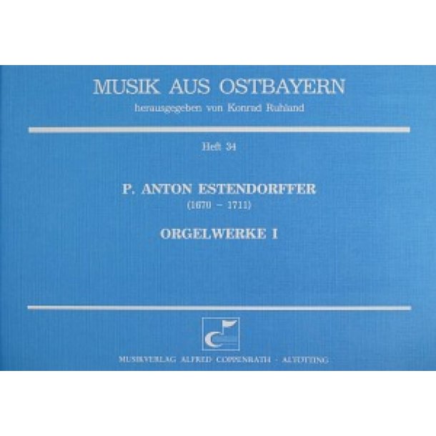 Estendorffer: Orgelwerke I
