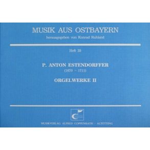 Estendorffer: Orgelwerke II