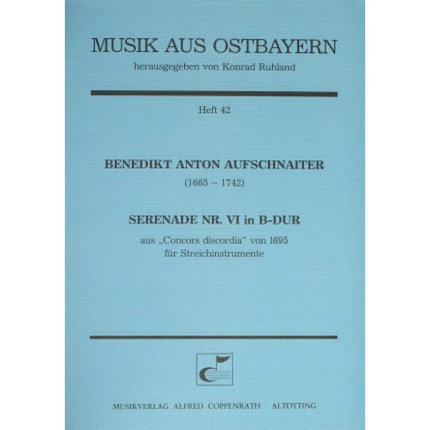 Serenade Nr. VI in B-Dur : aus: Concors discordia von 1695