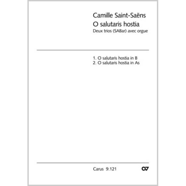Saint-Sa&euml;ns: O salutaris hostia [2 S&auml;tze]